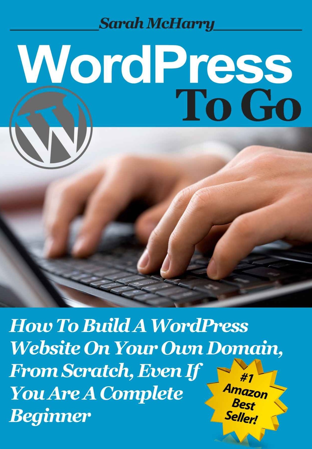 How To Build A WordPress Website On Your Own Domain