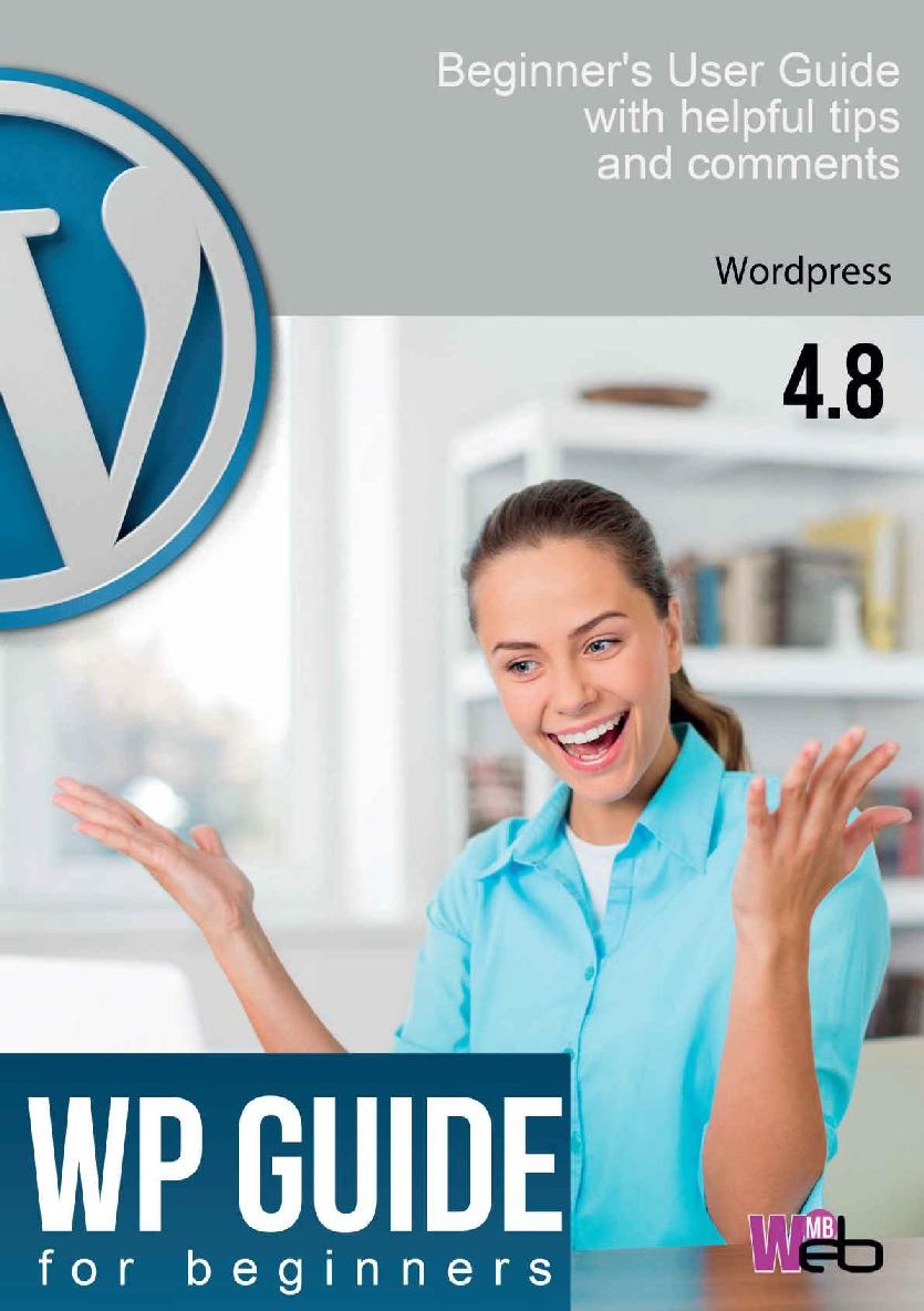 Begineers User Guide For WordPress